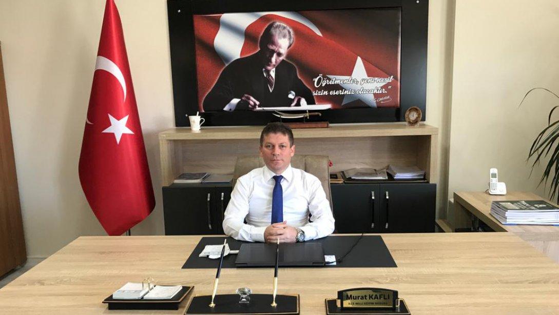 İlçe Milli Eğitim Müdürümüz Murat Kaflı'nın 10 Kasım Atatürk'ü Anma Mesajı